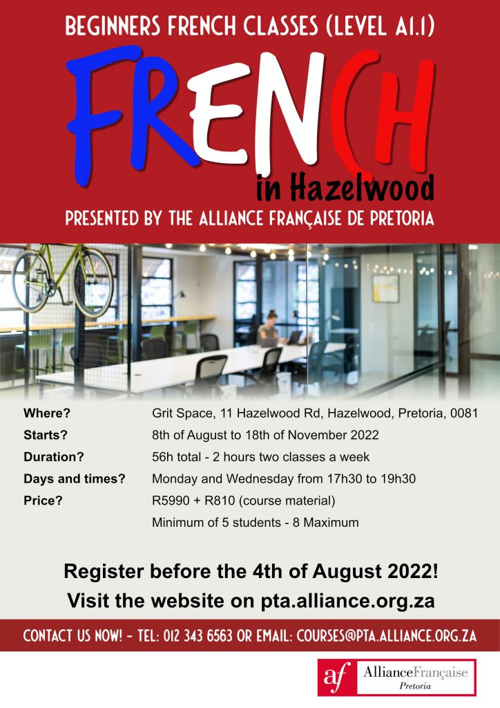 French in Hazelwood presented by the Alliance Française de Pretoria. Starting 8 August.